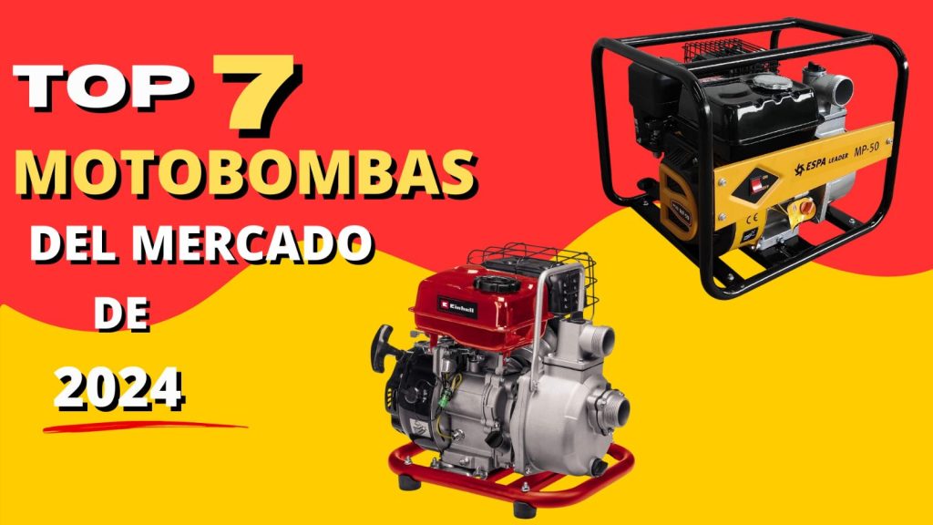 Las 7 Mejores Motobombas