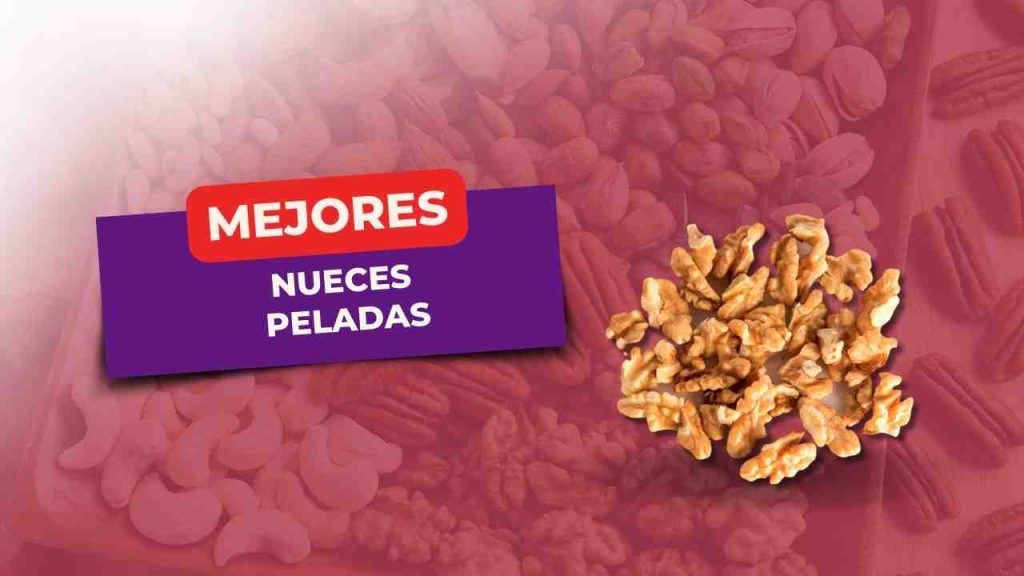 05 que merece mas la pena nueces peladas precio