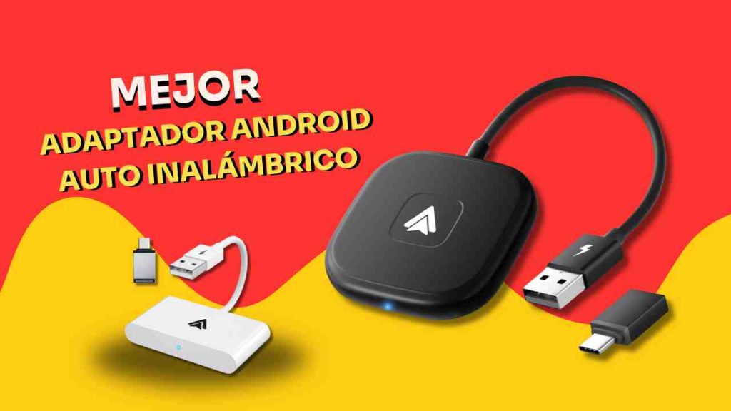 adaptadores Android Auto inalámbricos