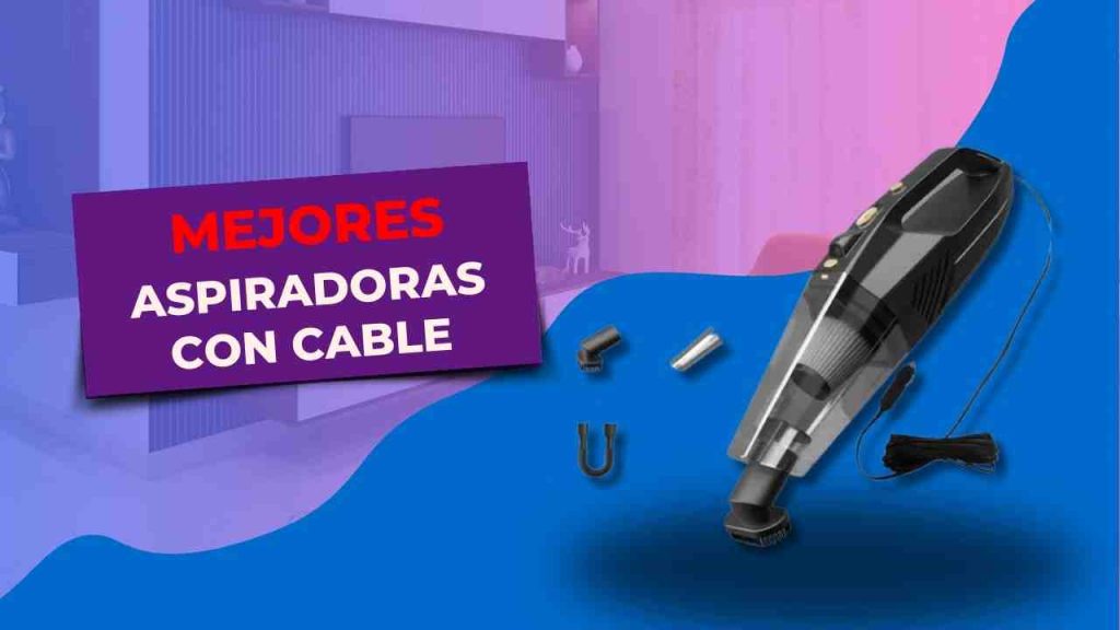 42 mejores aspiradoras con cable