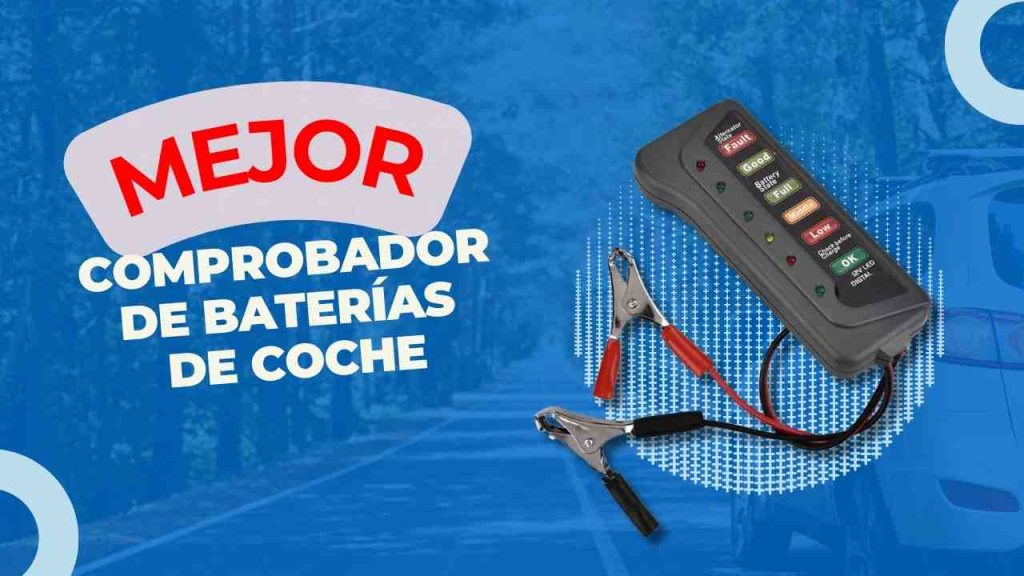 07 Comprobador de Baterias de Coche