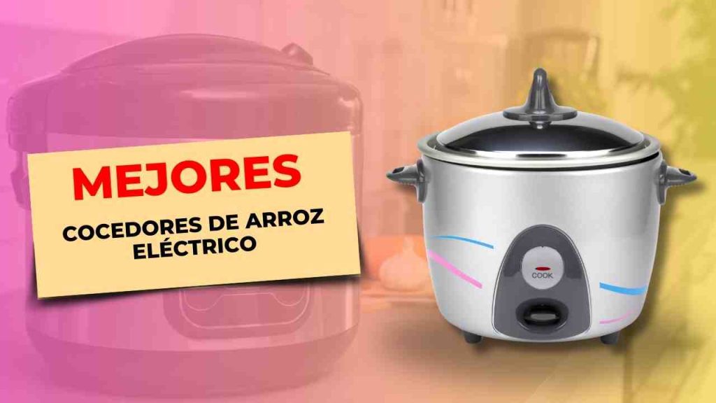 131 Mejores Cocedores de arroz electrico